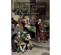 Farnsworth's Classical English Rhetoric: 1
