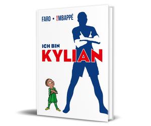 Faro Kylian Mba Ich bin Kylian: Die Comic-Autobiografie des Fußballst (Hardback)