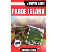FAROE ISLAND TRAVEL GUIDE 2026: Explore Tórshavn, Gjógv, Klaksvík and Saksun - Dramatic landscapes, coastal villages, hiking adventures, local cuisine, cultural traditions and essential travel tips.