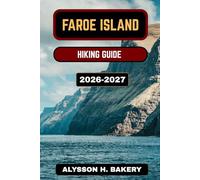 FAROE ISLANDS HIKING GUIDE 2026-2027: 58 (TrailWise 2025 Hiking Edition)