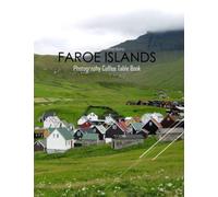 FAROE ISLANDS Photography Coffee Table Book Tourists Attractions: A Mind-Blowing Tour In Faroe Islands Photography Coffee Table Book: Special Gift - ... Images (8.5"*11") Paperback.April 17, 2023.