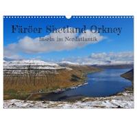 Faroe Islands, Shetland, Orkney - Islands in the North Atlantic UK-Version (Wall Calendar 2026 DIN A3 Landscape), CALVENDO 12 Month Wall Calendar