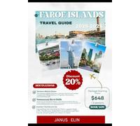 FAROE ISLANDS TRAVEL GUIDE 2025-2026: EMBRACE FAROESE CULTURE: INSIDER TIPS FOR UNFORGETTABLE NORDIC ADVENTURES