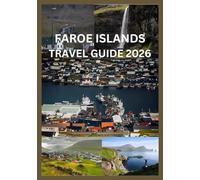FAROE ISLANDS TRAVEL GUIDE 2026