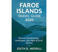 Faroe Islands Travel Guide 2026: Discover Breathtaking Landscapes, Epic Hikes & Local Secrets