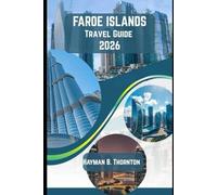 Faroe Islands Travel Guide 2026: Where Nordic Silence Sings - A Journey Through Earth’s Last Untamed Isles
