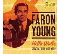 Faron Young - Hello Walls - Greatest Hits 1952-1962