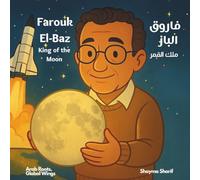 Farouk El-Baz: The King of the Moon | فاروق الباز: ملك القمر (Arab Roots, Global Wings)