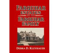Farquhar Estates and the Farquhar Family: York, Pennsylvania