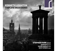Farr/Butt/Spence/Handslip - Kenneth Leighton: Complete Organ Works