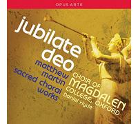 Farr/Magdalen Choir/Hyde - Martin:Jubilate Deo