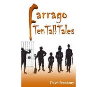 Farrago: Ten Tall Tales