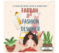 Farrah the Fashion Designer: A Color Me Proud Color & Learn Book (Color Me Proud Color & Learn Activity Story Books)