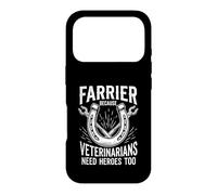 Farrier Because Veterinarians Need Heroes Too Case for iPhone 17 Pro