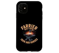 Farrier Built From Iron And Horses Blacksmith Quote Case for iPhone 11