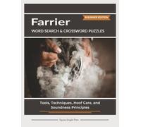 Farrier Word Search & Crossword Puzzles: Hoof Care, Tools, Anatomy & Shoeing Terms for Horse Professionals and Enthusiasts