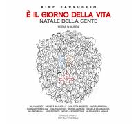 Farruggio: E' Il Giorno Della Vita Natale Della Gente, Poema in Musica