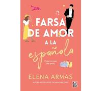 Farsa de amor a la española / The Spanish Love Deception