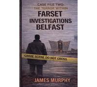 Farset Investigations Belfast, Case File Two: The Terror Within
