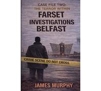 Farset Investigations Belfast, Case File Two-The Terror Within