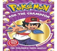 Farshore Pokemon: Ash the Champion Chapter Book Paperback Farshore Multicolor