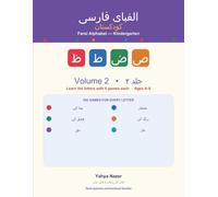 Farsi Alphabet Book for Kids - Kindergarten: Volume 2: Learn the Last 16 Persian Letters with Tracing, Coloring & 6 Games per Letter · Ages 4-6 · کتاب الفبای فارسی (Farsi for Kids - Read & Write)