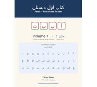 Farsi Grade 1 - Learn to Read & Write Persian: Volume 1 · The Farsi Alphabet & First Words (کلاس اول دبستان) - a workbook for ages 6-8