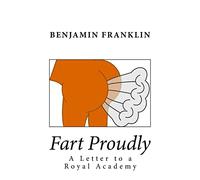 Fart Proudly: A Letter to a Royal Academy