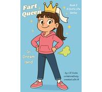 Fart Queen in Dreamland: A laugh-out-loud magical adventure for kids