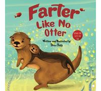 Farter Like No Otter: Fathers Day Gifts For Dad: A Picture Book with not-so-Gross Words| Laughing Out Loud and Bonding Together with the Craziest ... Day Gifts From Wife, Daughter and Son: 4