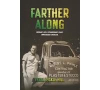 Farther Along: Ordinary Lives. Extraordinary Legacy. Unmistakably American.