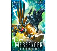 Farthest Shore: A Mecha Scifi Epic (The Messenger)