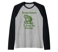 Fartin Frog Silly Humor Sometimes I Just Laugh Raglan Baseball Tee