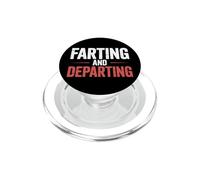 Farting And Departing Toilet Humor Exit Joke - PopSockets PopGrip for MagSafe