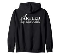 Fartled Farts Man I Love to Fart Dont Scare Me I Fart Easily Zip Hoodie