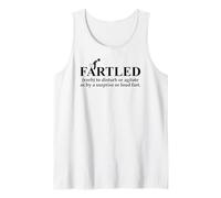 Fartled Farts Men I Love to Fart Dont Scare Me I Fart Easily Tank Top