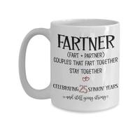 Fartner 25 Years Anniversary Mug for Husband from Wife Couples Parents Funny Twenty Five Yr Together Silver 25th Wedding Fart Jokes 11 or 15 oz White