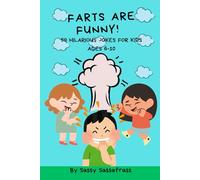 Farts Are Funny!: 50 Hilarious Jokes for Kids Ages 6-10