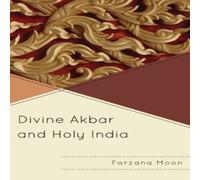 Farzana Moon Divine Akbar & Holy India Paperback Book Farzana Moon Multicolor