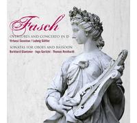 Fasch: Overtures and Concerto in D / Sonatas for Oboes & Bassoon