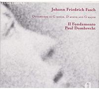 Fasch: Overtures in G minor, D minor and G major /Il Fondamento · Dombrecht