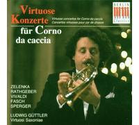Fasch/Rathgeber - Virtuoso Concertos For Corno Da Caccia
