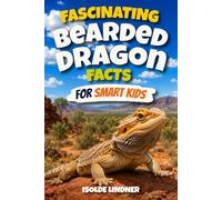 Fascinating Bearded Dragon Facts for Smart Kids: Discover Australia's Amazing Lizards and Their Incredible Desert Survival Skills