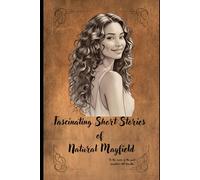 Fascinating Short Stories of Natural Mayfield