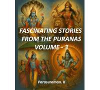 FASCINATING STORIES FROM THE PURANAS VOLUME - 3