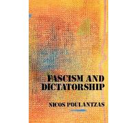 Fascism and Dictatorship: The Third International and the Problem of Fascism