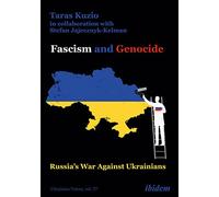 Fascism and Genocide: Russia’s War Against Ukrainians: 37 (Ukrainian Voices)