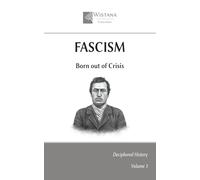 Fascism: Born out of Crisis (Deciphered History)