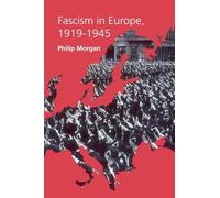 Fascism in Europe, 1919-1945 (Routledge Companions (Paperback))