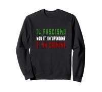 Fascism is a crime - Anti-fascism - Antifascist Sweatshirt